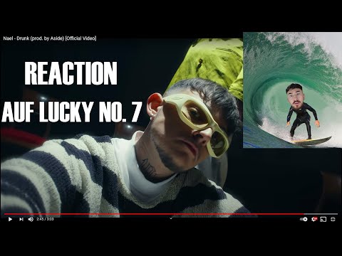 Nael - Drunk (prod. by Aside) REACTION I Life is Pain mit dem Signing Nummer 7 und dem New Wave Shit