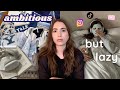 If You Re Ambitious But Lazy Please Watch This