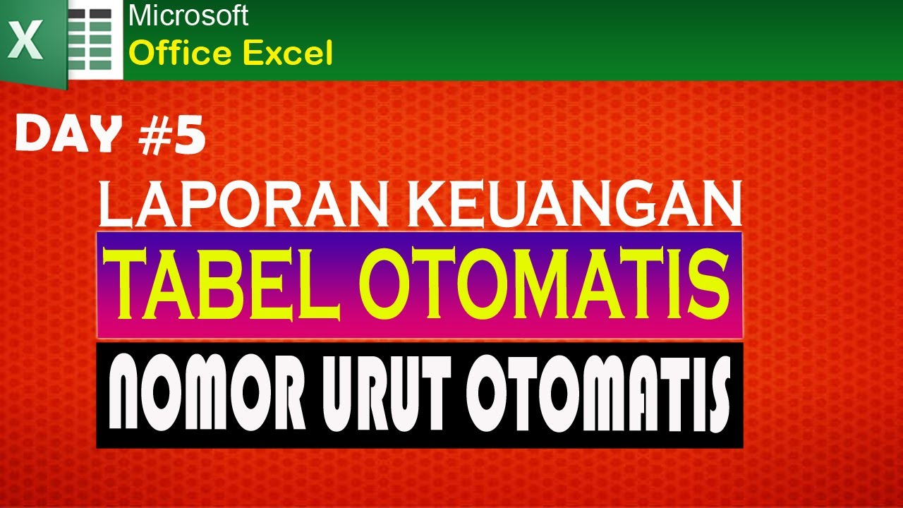 MEMBUAT LAPORAN KEUANGAN DENGAN EXCEL - RUMUS SERBA OTOMATIS MICROSOFT EXCEL