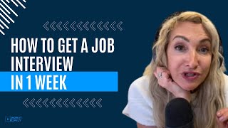 How To Get A Job Interview In 1 Week! 👍