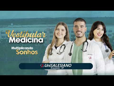 UniSALESIANO de Araçatuba abre inscrições para o Vestibular de Medicina
