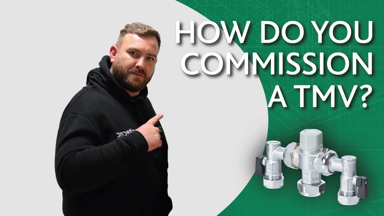 How do you commission a Thermostatic Mixing Valve (TMV)?