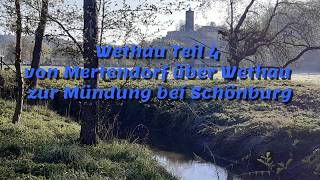 Wethau Teil 4 von Mertendorf über Wethau zur Mündung bei Schönburg