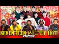 SEVENTEEN (세븐틴) 'HOT' Official MV | Reaction