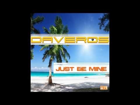 Daveros - Just Be Mine