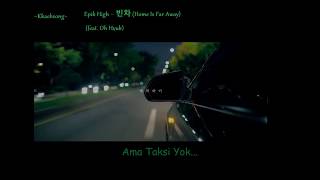 Download lagu Epik High - Home is Far Away (ft. Hyukoh) [Türkçe Altyazılı] mp3