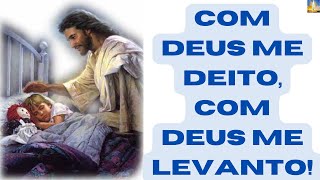 Com Deus me deito, com Deus me levanto - Oração Poderosa rezar ao deitar-se #noitedeadoracao #noite
