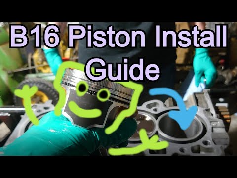 B16 Piston Installation Guide