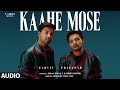 Kaahe Mose (Audio): Garvit-Priyansh | Eshaan Duggal | Kashish Panchpuri | T-Series