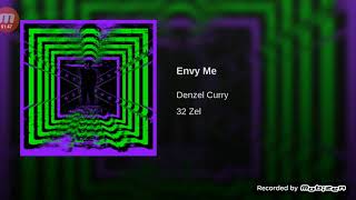 Envy me by Denzel Curry &amp; 32 zel