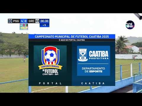 CAMPEONATO MUNICIPAL CAATIBA PSG X GRÊMIO 2025 6ª RODADA.