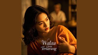 Download lagu Walau Cinta Terlarang mp3