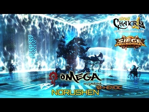 Omega vs Norushen 10 Heroic - Siege of Orgrimmar Patch 5.4