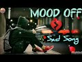 Mood Off Sad Song Djremix Hindi Hight Song Arijitsingh Jblhardbass Halibut Djvibrationsong