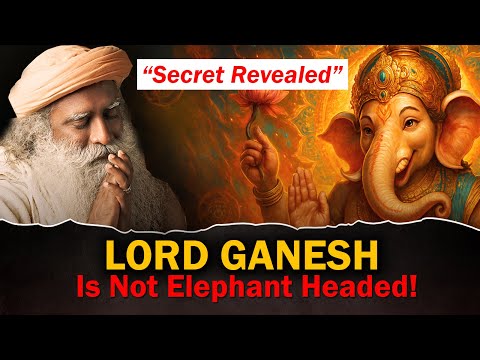 🔥UNKNOWN FACTS! Lord Ganesh Is Not A Elephant Head  | Ganpati | Ganesha | Sadhguru