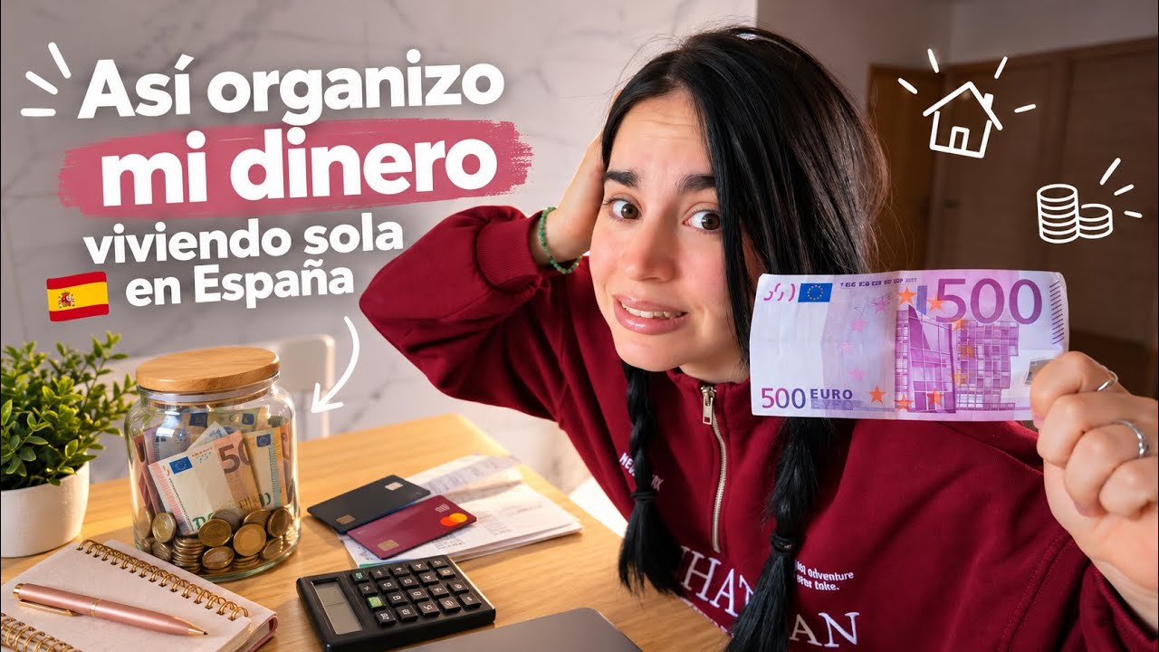 Así organizo mi Dinero 💵 viviendo Sola en España…así logré comprar Mi Casa
