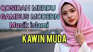 Download lagu QOSIDAH MERDU//GAMBUS MODERN//MUSIK ISLAMI BIKIN CANDU‼️KAWIN MUDA mp3 Download lagu QOSIDAH MERDU//GAMBUS MODERN//MUSIK ISLAMI BIKIN CANDU‼️KAWIN MUDA mp3