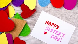 Sisters day Whatsapp status | Happy Sister Day | Latest sisters day wishes | 2020 Sisters day status