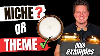 Don't Need a Candle Business NICHE... You Need a THEME (Handmade Business Tips)
