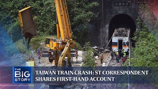 Taiwan train crash: ST correspondent shares first-hand account | THE BIG STORY