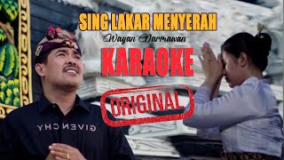 Download lagu KARAOKE - SING LAKAR MENYERAH - WAYAN DARMAWAN mp3 Download lagu KARAOKE - SING LAKAR MENYERAH - WAYAN DARMAWAN mp3
