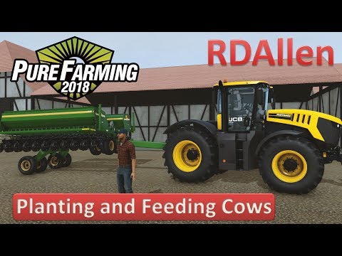 Pure Farming 2018 Free Play on Germany - Planting and Feeding Cows