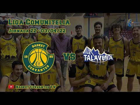 21-22 1ªNacMasc: Basket Cervantes - CB Talavera Basket (J22. 03/04/22)