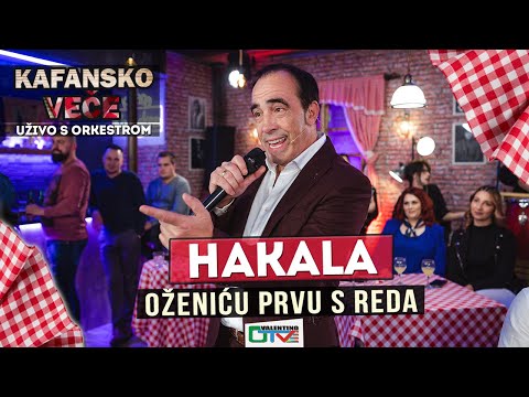 HAKALA - OZENICU PRVU S REDA | 2021 | UZIVO | OTV VALENTINO