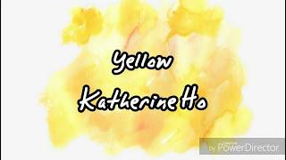 🌠流星Yellow-Katherine Ho(Coldplay) 瘋狂亞洲富豪(Crazy Rich Asians) 插曲 English Lyrics