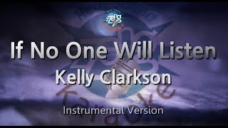 Kelly Clarkson-If No One Will Listen (-1key) (MR) (Karaoke Version) [ZZang KARAOKE]