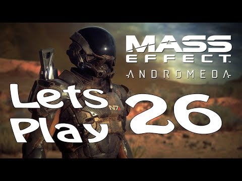 Lets Play Mass Effect Andromeda Part 26 Kadara