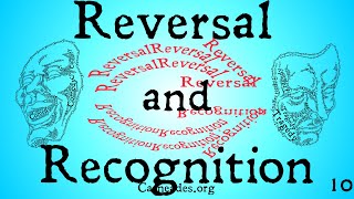 Reversal and Recognition (Aristotle&#39;s Poetics)