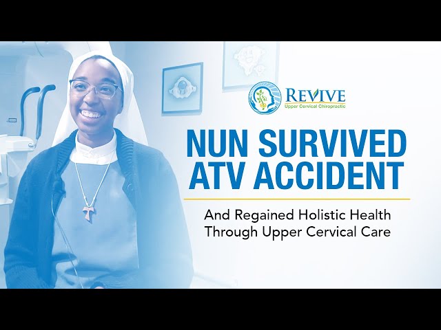 Nun Survived ATV Accident And Regained Holistic Health Through Upper Cervical Care