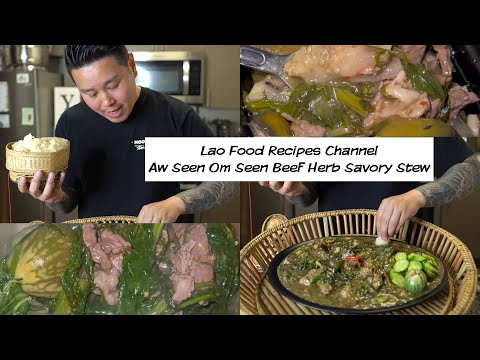Lao Beef Stew Aw Seen Full Recipe Tutorial. Complete break down.