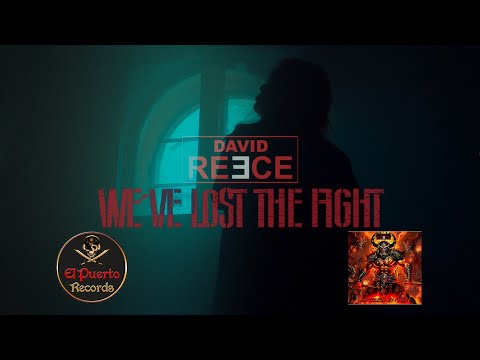 DAVID REECE - We've lost the fight (2024) // official Clip // El-Puerto-Records