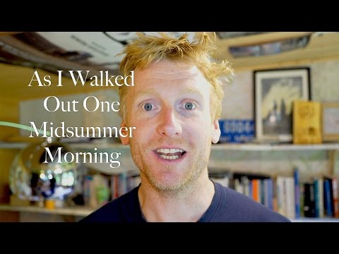 As I Walked Out One Midsummer Morning