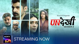 Undekhi S2 | Streaming Now | SonyLIV Originals