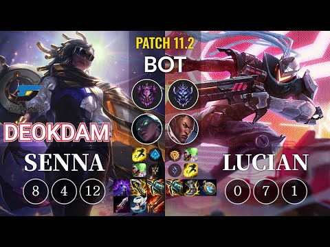 DYN deokdam Senna vs Lucian Bot - KR Patch 11.2