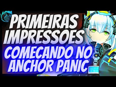 PRIMEIRAS IMPRESSES e GAMEPLAY do JOGO ANCHOR PANIC | SAIBA o QUE FAZER QUANDO COME-LO !!