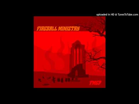 Fireball Ministry - 