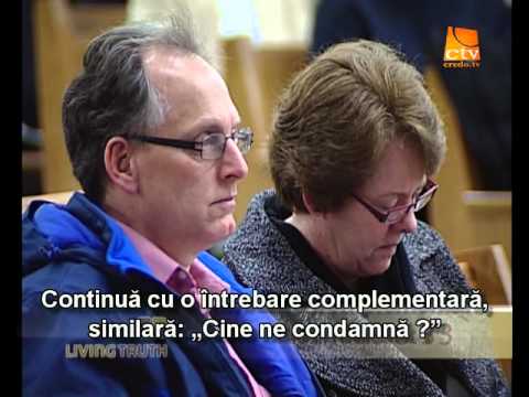 058. Adevarul Viu - Romani (12) - Trei intrebari pentru crestinul necajit