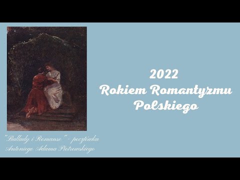 2022 Rokiem Romantyzmu Polskiego