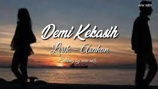 Download lagu demi kekasih _-_asahan mp3 Download lagu demi kekasih _-_asahan mp3