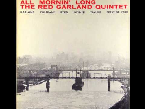 Red Garland Quintet - All Mornin' Long