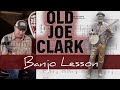 Old Joe Clark Banjo Lesson!