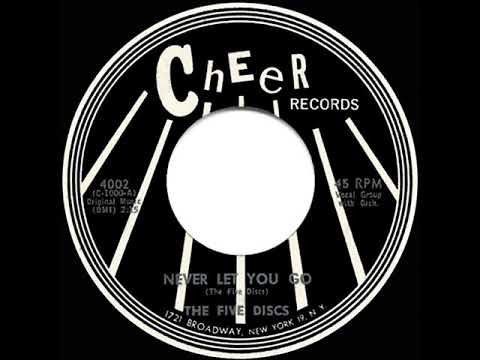 1962 Five Discs - Never Let You Go