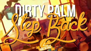 Dirty Palm - Step Back
