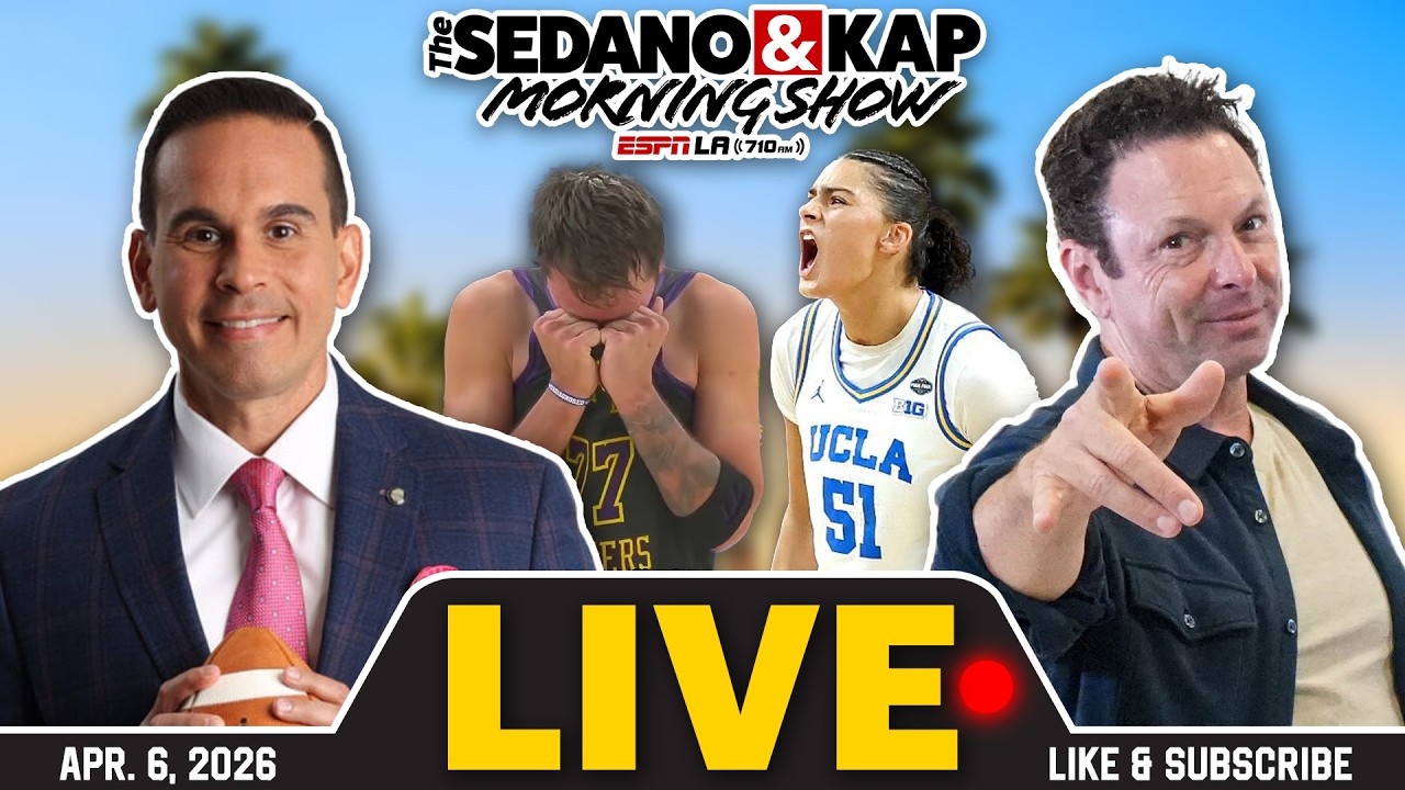 Lakers' new reality w/o Luka & AR, Congrats UCLA WBB, and Shams Charania joins Sedano & Kap 04/06/26