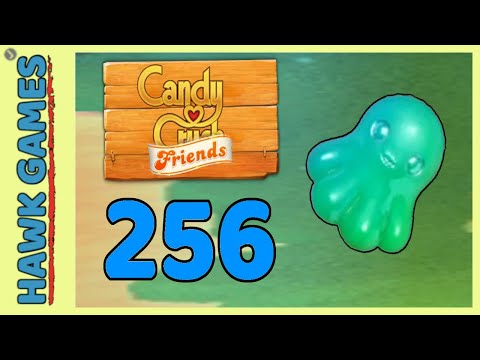 Candy Crush Friends Level 256 (Octopus mode) - 3 Stars Walkthrough, No Boosters