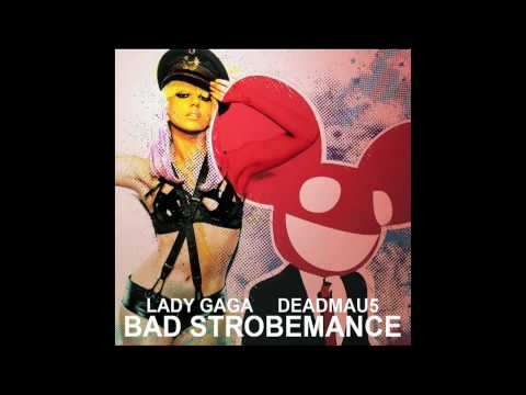 Lady Gaga vs. deadmau5 - Bad Strobemance (Bad Romance vs. Strobe)